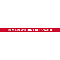 Adhesive Backed Floor Signs; Message Type: Traffic Control; Message/Graphic: Message Only; Message or Graphic: Message Only; Legend: REMAIN WITHIN CROSSWALK; Material: Vinyl; Legend Color: White; Color: Red, White; Shape: Rectangle