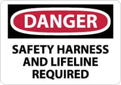 NMC - "Danger - Safety Harness and Lifeline Required", 10" Long x 14" Wide, Rigid Plastic Safety Sign - Rectangle, 0.05" Thick, Use for Accident Prevention - Caliber Tooling