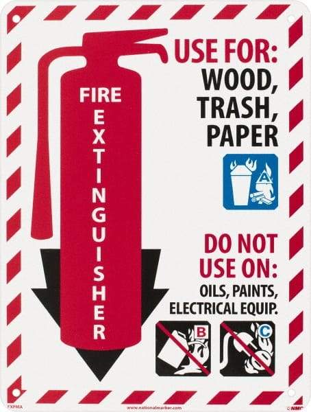 NMC - Fire Extinguisher - Use for: Wood, Paper, Trash - Do Not Use on: Oils, Paints, Electrical Equipment, Plastic Fire Sign - 9" Wide x 12" High - Caliber Tooling