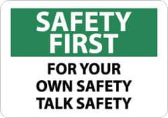 NMC - "Safety First - For Your - Own Safety - Talk Safety", 10" Long x 14" Wide, Pressure-Sensitive Vinyl Safety Sign - Rectangle, 0.004" Thick, Use for Accident Prevention - Caliber Tooling