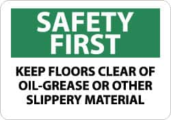 NMC - "Safety First - Keep Floors Clear of Oil-Grease or Other Slippery Material", 10" Long x 14" Wide, Aluminum Safety Sign - Rectangle, 0.04" Thick, Use for Accident Prevention - Caliber Tooling