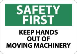 NMC - "Safety First - Keep Hands Out of Moving Machinery", 10" Long x 14" Wide, Aluminum Safety Sign - Rectangle, 0.04" Thick, Use for Accident Prevention - Caliber Tooling