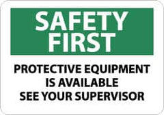 NMC - "Safety First - Protective Equipment Is Available See - Your Supervisor", 10" Long x 14" Wide, Aluminum Safety Sign - Rectangle, 0.04" Thick, Use for Accident Prevention - Caliber Tooling