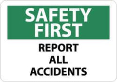 NMC - "Safety First - Report All Accidents", 10" Long x 14" Wide, Aluminum Safety Sign - Rectangle, 0.04" Thick, Use for Inspection, Testing & Accident Data - Caliber Tooling