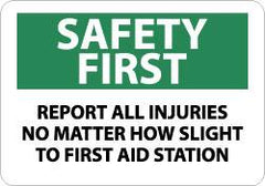 NMC - "Safety First - Report All Injuries No Matter How Slight to First Aid Station", 10" Long x 14" Wide, Aluminum Safety Sign - Rectangle, 0.04" Thick, Use for First Aid - Caliber Tooling