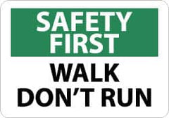 NMC - "Safety First - Walk - Don't Run", 10" Long x 14" Wide, Pressure-Sensitive Vinyl Safety Sign - Rectangle, 0.004" Thick, Use for Accident Prevention - Caliber Tooling