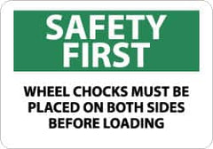 NMC - "Safety First - Wheel Chocks Must Be Placed on Both Sides Before Loading", 10" Long x 14" Wide, Aluminum Safety Sign - Rectangle, 0.04" Thick, Use for Accident Prevention - Caliber Tooling