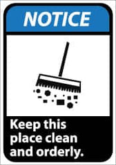 NMC - "Notice - Keep This Place Clean and Orderly", 14" Long x 10" Wide, Aluminum Safety Sign - Rectangle, 0.04" Thick, Use for Security & Admittance - Caliber Tooling