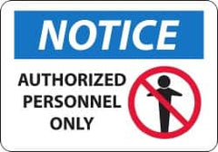 NMC - "Notice - Authorized Personnel Only", 14" Long x 20" Wide, Aluminum Safety Sign - Rectangle, 0.04" Thick, Use for Security & Admittance - Caliber Tooling