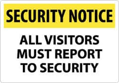 NMC - "Security Notice - All Visitors Must Report to Security", 14" Long x 20" Wide, Aluminum Safety Sign - Rectangle, 0.04" Thick, Use for Security & Admittance - Caliber Tooling