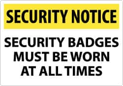 NMC - "Security Notice - Security Badges Must Be Worn at All Times", 14" Long x 20" Wide, Rigid Plastic Safety Sign - Rectangle, 0.05" Thick, Use for Security & Admittance - Caliber Tooling