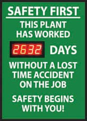 NMC - Safety First - This Plant Has Worked ___ Days without a Lost Time Accident - On the Job Safety Begins with You!, 20 Inch Wide x 28 Inch High, Plastic Styrene Sign - Exact Industrial Supply