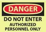 NMC - "Danger - Do Not Enter - Authorized Personnel Only", 10" Long x 14" Wide, Pressure-Sensitive Vinyl Safety Sign - Rectangle, 0.004" Thick, Use for Security & Admittance - Caliber Tooling