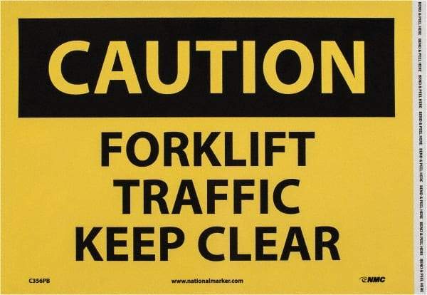 NMC - "Caution - Forklift Traffic - Keep Clear", 10" Long x 14" Wide, Pressure-Sensitive Vinyl Safety Sign - Rectangle, 0.004" Thick, Use for Accident Prevention - Caliber Tooling