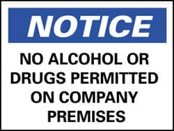 NMC - "Notice - No Alcohol or Drugs Permitted on Company Premises", 7" Long x 10" Wide, Rigid Plastic Safety Sign - Rectangle, 0.05" Thick, Use for Security & Admittance - Caliber Tooling