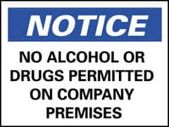 NMC - "Notice - No Alcohol or Drugs Permitted on Company Premises", 10" Long x 14" Wide, Rigid Plastic Safety Sign - Rectangle, 0.05" Thick, Use for Security & Admittance - Caliber Tooling