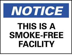 NMC - "Notice - This Is a Smoke-Free Facility", 10" Long x 14" Wide, Rigid Plastic Safety Sign - Rectangle, 0.05" Thick, Use for Accident Prevention - Caliber Tooling