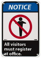 NMC - "Notice - All Visitors Must Register at Office", 10" Long x 7" Wide, Rigid Plastic Safety Sign - Rectangle, 0.05" Thick, Use for Security & Admittance - Caliber Tooling