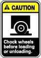 NMC - "Caution - Chock Wheels Before Loading or Unloading", 14" Long x 10" Wide, Pressure-Sensitive Vinyl Safety Sign - Rectangle, 0.004" Thick, Use for Accident Prevention - Caliber Tooling