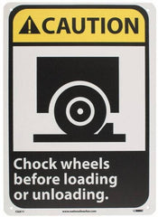 NMC - "Caution - Chock Wheels Before Loading or Unloading", 14" Long x 10" Wide, Rigid Plastic Safety Sign - Rectangle, 0.05" Thick, Use for Accident Prevention - Caliber Tooling