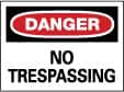 NMC - "Danger - No Trespassing", 10" Long x 14" Wide, Aluminum Safety Sign - Rectangle, 0.04" Thick, Use for Security & Admittance - Caliber Tooling