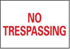 NMC - "No Trespassing", 7" Long x 10" Wide, Rigid Plastic Safety Sign - Rectangle, 0.05" Thick, Use for Security & Admittance - Caliber Tooling