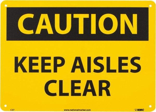 NMC - "Caution - Keep Aisles Clear", 10" Long x 14" Wide, Aluminum Safety Sign - Rectangle, 0.04" Thick, Use for Accident Prevention - Caliber Tooling