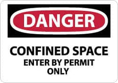 NMC - "Danger - Confined Space - Enter by Permit Only", 7" Long x 10" Wide, Pressure-Sensitive Vinyl Safety Sign - Rectangle, 0.004" Thick, Use for Accident Prevention - Caliber Tooling