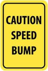 NMC - "Caution - Speed Bump", 12" Wide x 18" High, Aluminum Parking Lot Traffic Signs - 0.063" Thick, Black on Yellow, Rectangle, Post Mount - Caliber Tooling