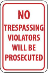 NMC - "No Trespassing - Violators Will Be Prosecuted", 12" Wide x 18" High, Aluminum Parking Lot Traffic Signs - 0.04" Thick, Red on White, Rectangle, Post Mount - Caliber Tooling