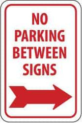 NMC - "No Parking Between Signs", "Right Arrow", 12" Wide x 18" High, Aluminum No Parking & Tow Away Signs - 0.08" Thick, Red on White, Engineer Grade Reflectivity, Rectangle, Post Mount - Caliber Tooling