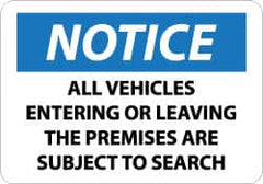 NMC - "Notice - All Vehicles Entering or Leaving the Premises Are Subject to Search", 10" Long x 14" Wide, Aluminum Safety Sign - Rectangle, 0.04" Thick, Use for Accident Prevention - Caliber Tooling