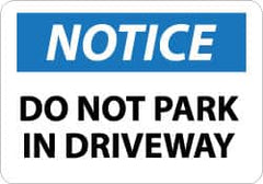 NMC - "Notice - Do Not Park in Driveway", 10" Long x 14" Wide, Aluminum Safety Sign - Rectangle, 0.04" Thick, Use for Security & Admittance - Caliber Tooling