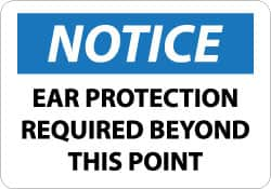 NMC - "Notice - Ear Protection Required Beyond This Point", 10" Long x 14" Wide, Aluminum Safety Sign - Rectangle, 0.04" Thick, Use for Accident Prevention - Caliber Tooling