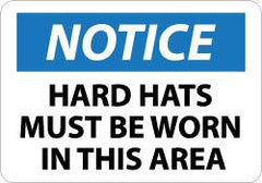 NMC - "Notice - Hard Hats Must Be Worn in This Area", 10" Long x 14" Wide, Aluminum Safety Sign - Rectangle, 0.04" Thick, Use for Accident Prevention - Caliber Tooling