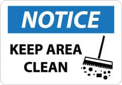 NMC - "Notice - Keep Area Clean", 10" Long x 14" Wide, Aluminum Safety Sign - Rectangle, 0.04" Thick, Use for Security & Admittance - Caliber Tooling