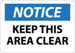 NMC - "Notice - Keep This Area Clear", 10" Long x 14" Wide, Aluminum Safety Sign - Rectangle, 0.04" Thick, Use for Security & Admittance - Caliber Tooling