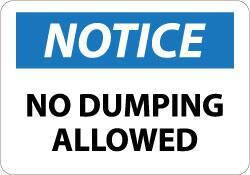 NMC - "Notice - No Dumping Allowed", 10" Long x 14" Wide, Aluminum Safety Sign - Rectangle, 0.04" Thick, Use for Security & Admittance - Caliber Tooling