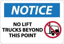 NMC - "Notice - No Lift Trucks Beyond This Point", 10" Long x 14" Wide, Aluminum Safety Sign - Rectangle, 0.04" Thick, Use for Accident Prevention - Caliber Tooling