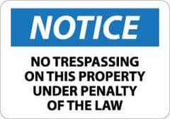 NMC - "Notice - No Trespassing on This Property under Penalty of the Law", 10" Long x 14" Wide, Aluminum Safety Sign - Rectangle, 0.04" Thick, Use for Security & Admittance - Caliber Tooling