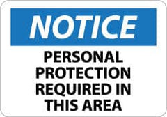 NMC - "Notice - Personal Protection Required in This Area", 10" Long x 14" Wide, Aluminum Safety Sign - Rectangle, 0.04" Thick, Use for Accident Prevention - Caliber Tooling