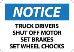 NMC - "Notice - Truck Drivers - Shut Off Motor - Set Brakes - Set Wheel Chocks", 10" Long x 14" Wide, Aluminum Safety Sign - Rectangle, 0.04" Thick, Use for Accident Prevention - Caliber Tooling