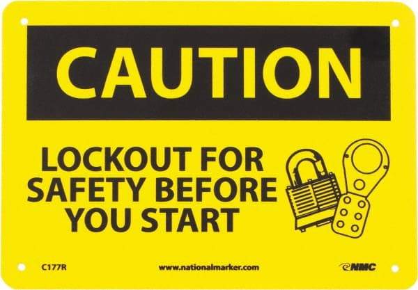 NMC - "Caution - Lock Out for Safety Before You Start", 7" Long x 10" Wide, Rigid Plastic Safety Sign - Rectangle, 0.05" Thick, Use for Accident Prevention - Caliber Tooling