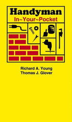 Sequoia Publishing - Handyman In-Your-Pocket Publication, 1st Edition - by Thomas J. Glover & Richard A. Young, Sequoia Publishing - Caliber Tooling