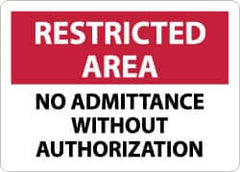 NMC - "Restricted Area - No Admittance without Authorization", 10" Long x 14" Wide, Aluminum Safety Sign - Rectangle, 0.04" Thick, Use for Security & Admittance - Caliber Tooling