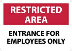 NMC - "Restricted Area - Entrance for Employees Only", 10" Long x 14" Wide, Aluminum Safety Sign - Rectangle, 0.04" Thick, Use for Security & Admittance - Caliber Tooling