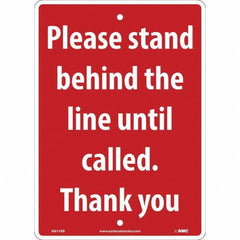 NMC - "Please Stand Behind the Line Until Called", 10" Wide x 14" High, Rigid Plastic Safety Sign - Caliber Tooling