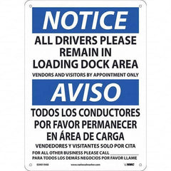 NMC - "Notice - All Drivers Please Remain In Loading Dock Area", 10" Wide x 14" High, Rigid Plastic Safety Sign - Caliber Tooling