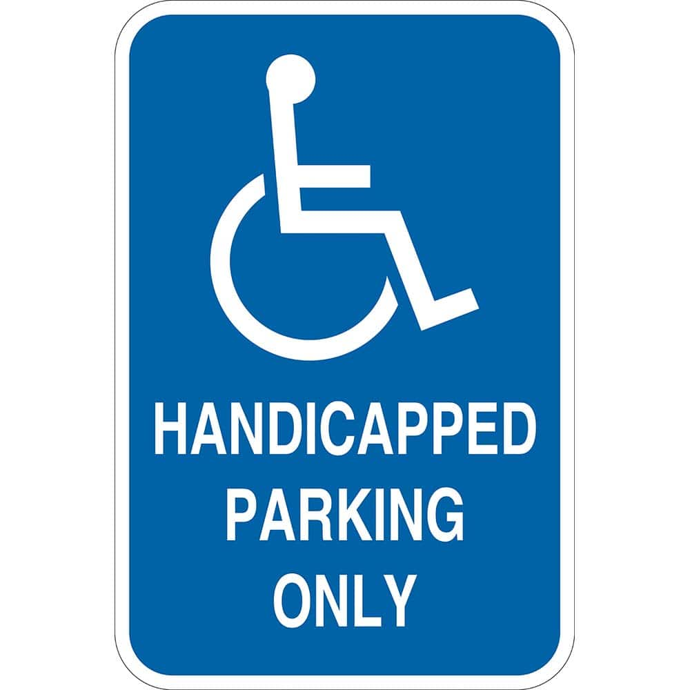 Lyle Signs - Traffic & Parking Signs; MessageType: ADA Signs; Parking Lot ; Message or Graphic: Message & Graphic ; Legend: Handicapped Parking Only ; Graphic Type: Handicap Symbol ; Reflectivity: Reflective; High Intensity ; Material: Aluminum - Exact Industrial Supply