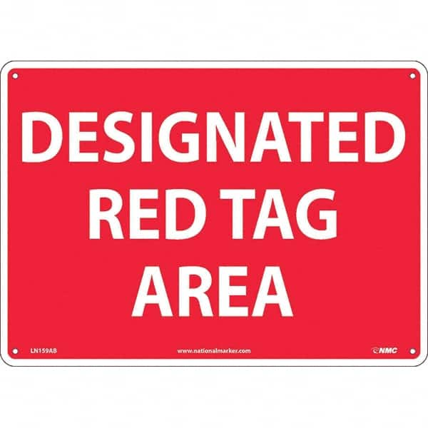 NMC - "Designated Red Tag Area", 10" Long x 14" Wide, Aluminum Safety Sign - Rectangular, Use for Workplace/Safety - Caliber Tooling